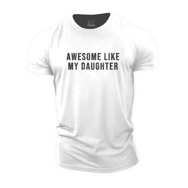 Awesome Like My Daughter Cotton T-shirts