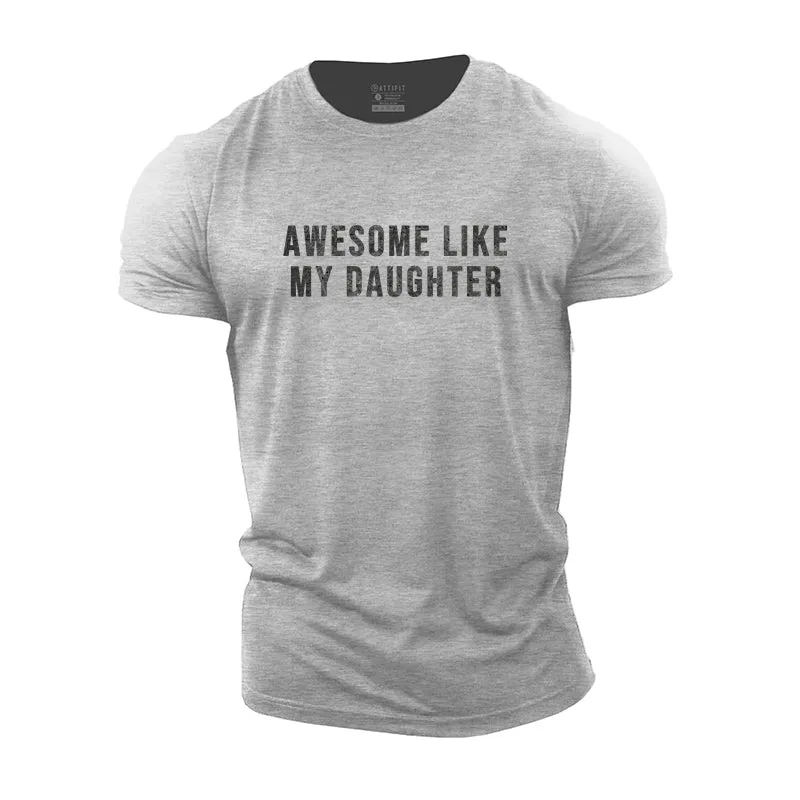 Awesome Like My Daughter Cotton T-shirts