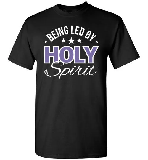 Being Led by Holy Spirit, Front Print T-Shirt, 12 Colors