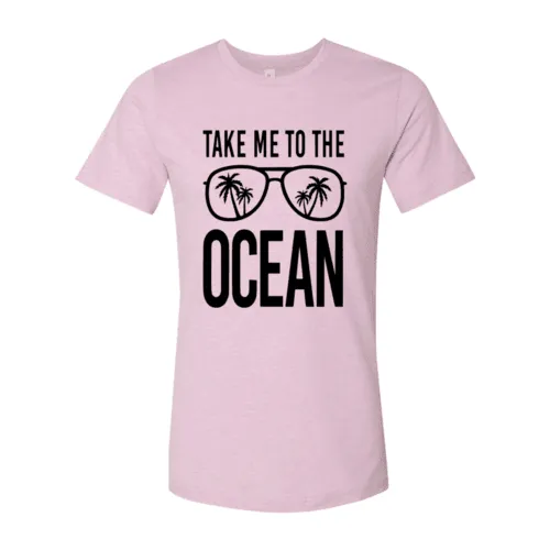 DT0974 Take Me To The Ocean Shirt