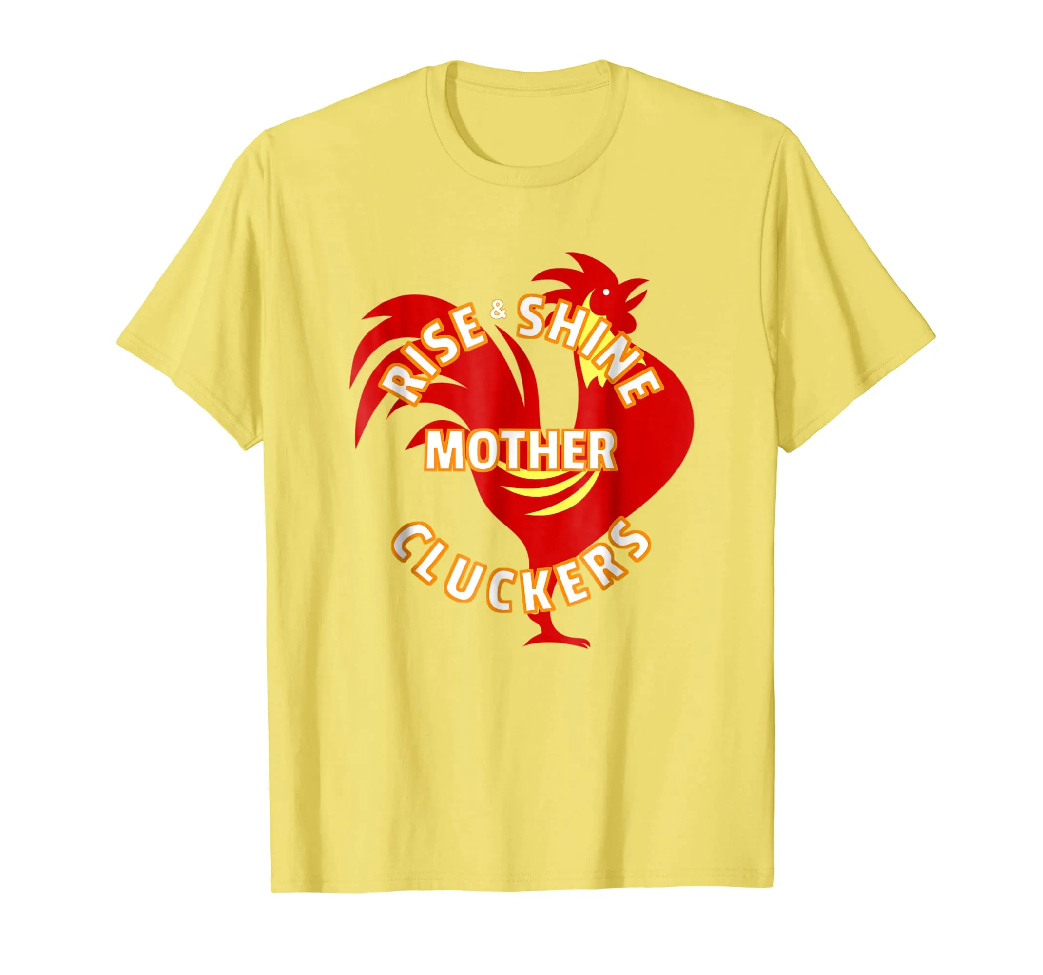 Funny RISE AND SHINE MOTHER CLUCKERS Chicken Rooster T-shirt