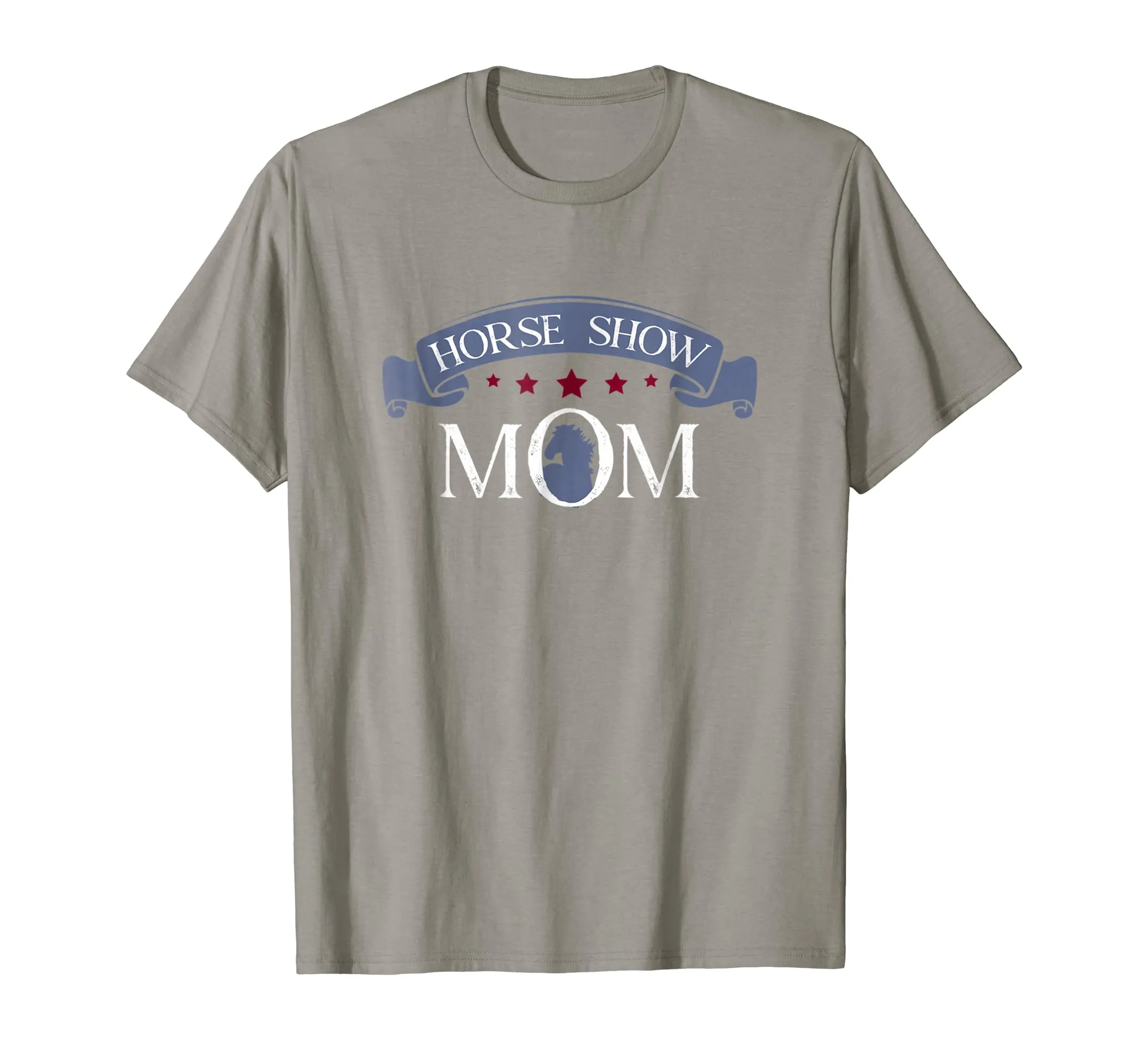 Horse Show Mom - Equestrian Lover Mother Mama gift t-shirt