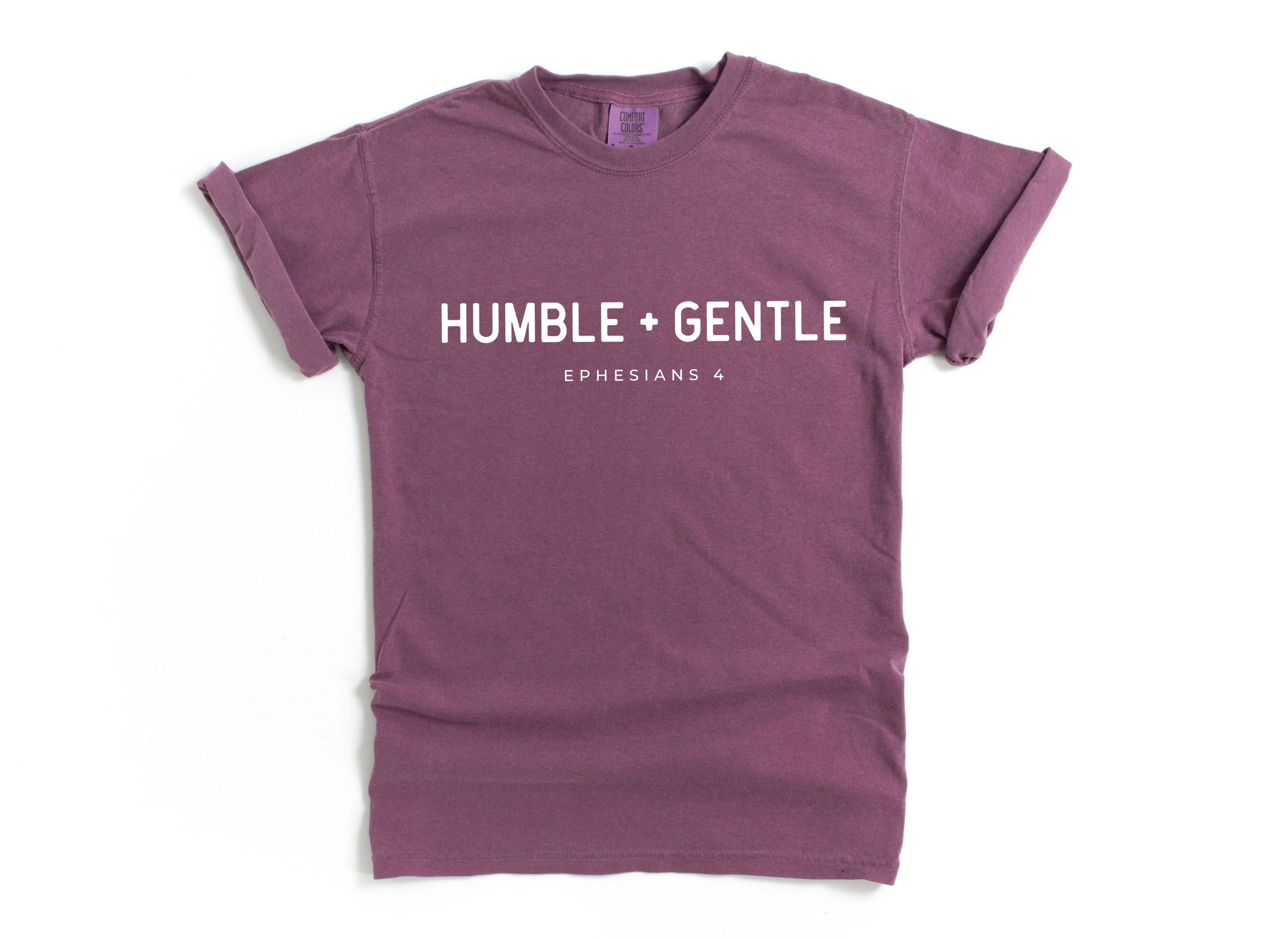 Humble   Gentle Be Kind Christian Comfort Colors T Shirt