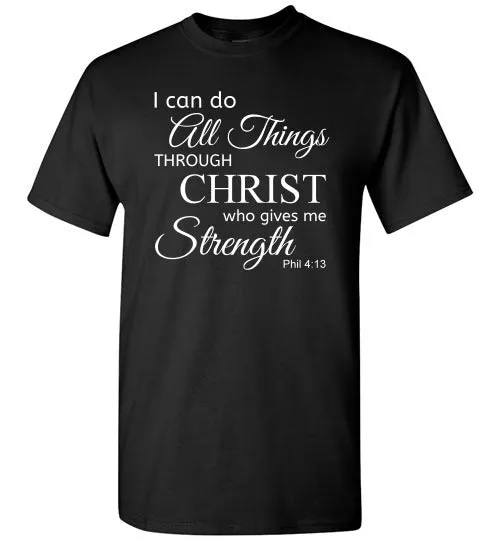 I Can Do All Things (Philippians 4:13), Adult T-Shirt, 12 Colors