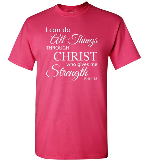I Can Do All Things (Philippians 4:13), Adult T-Shirt, 12 Colors