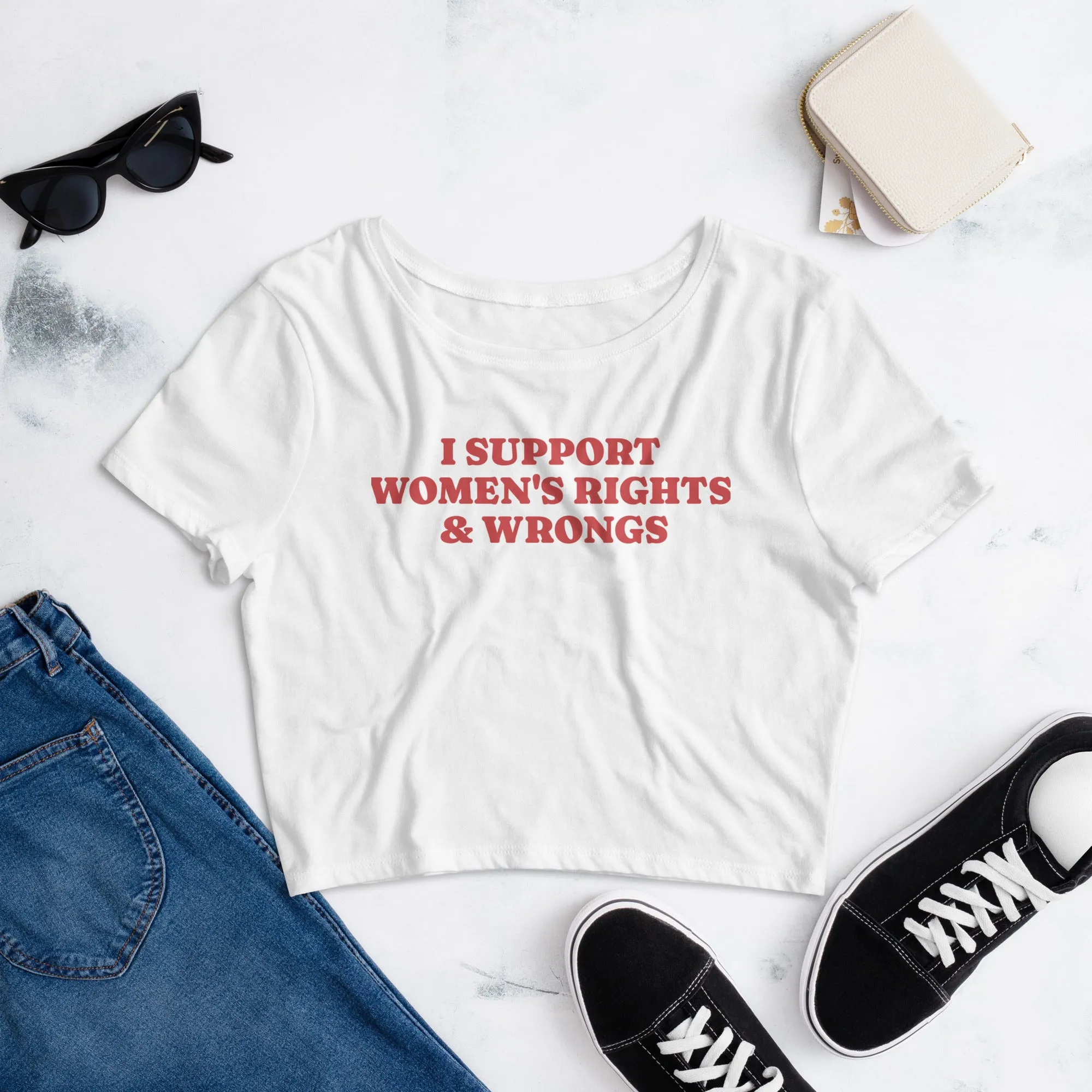 I Support Women’s Rights & Wrongs Crop Tee