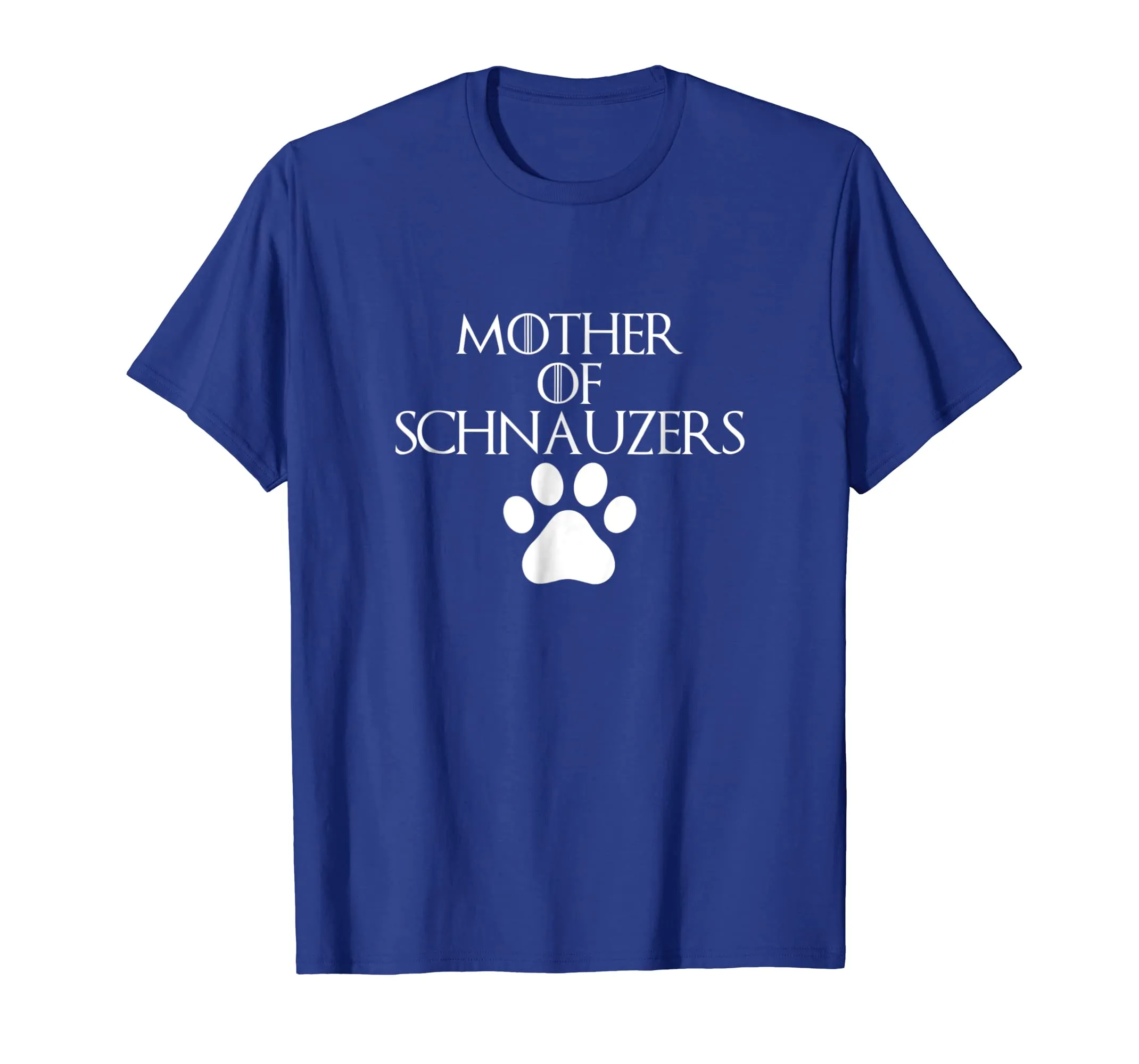 Mother of Schnauzers | Funny Dog Lover T-Shirts S500061