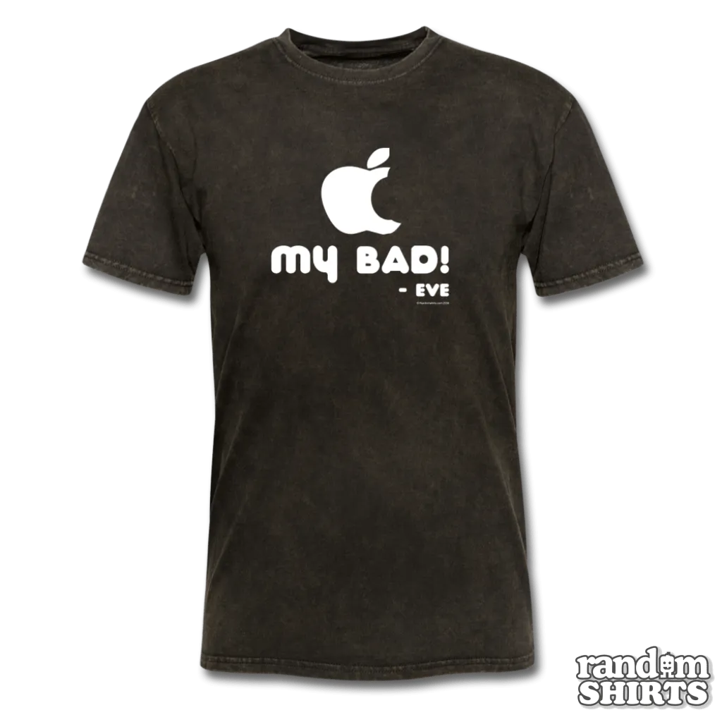 "My Bad." - Eve