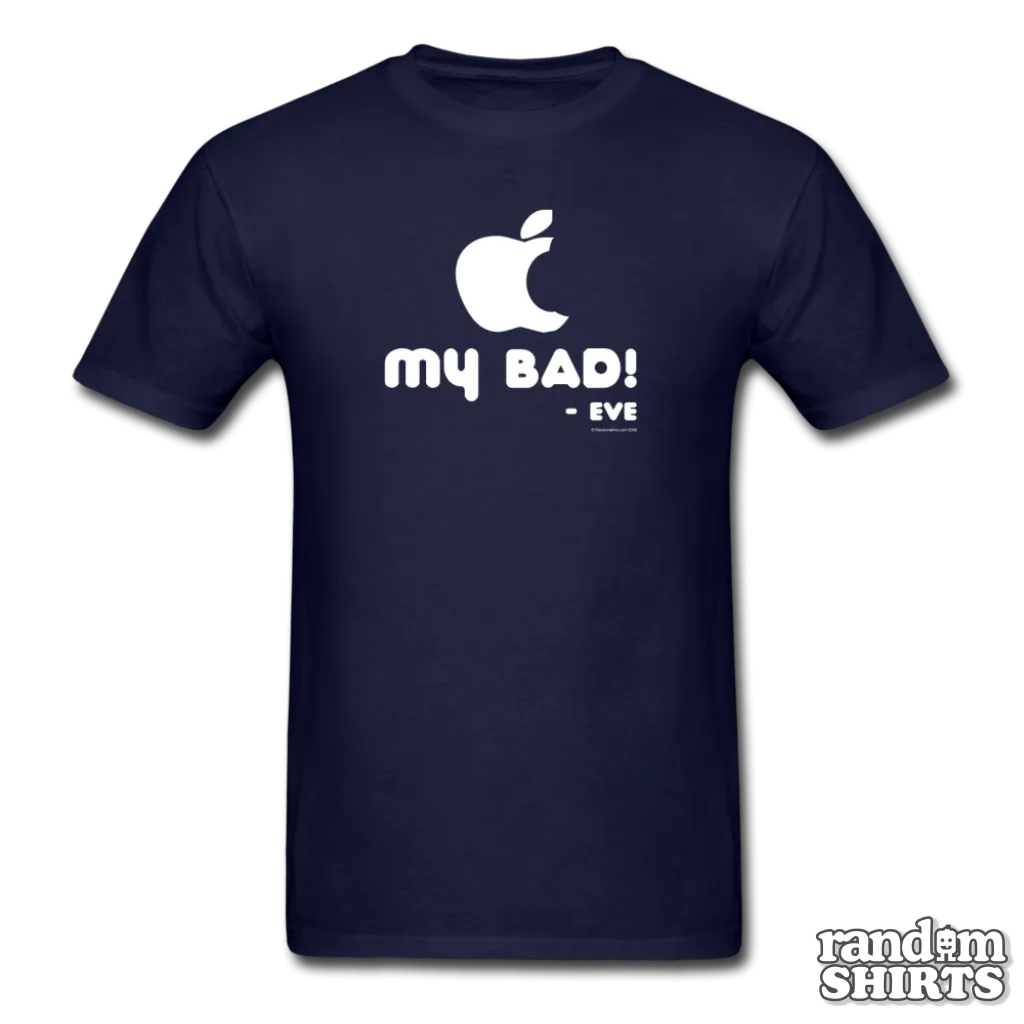 "My Bad." - Eve