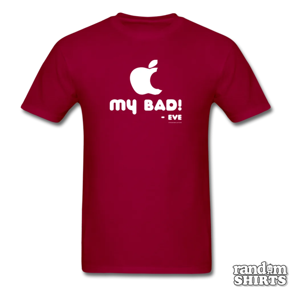 "My Bad." - Eve