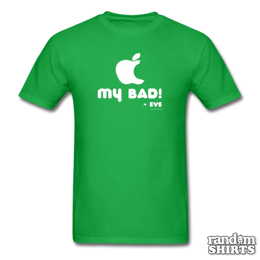 "My Bad." - Eve
