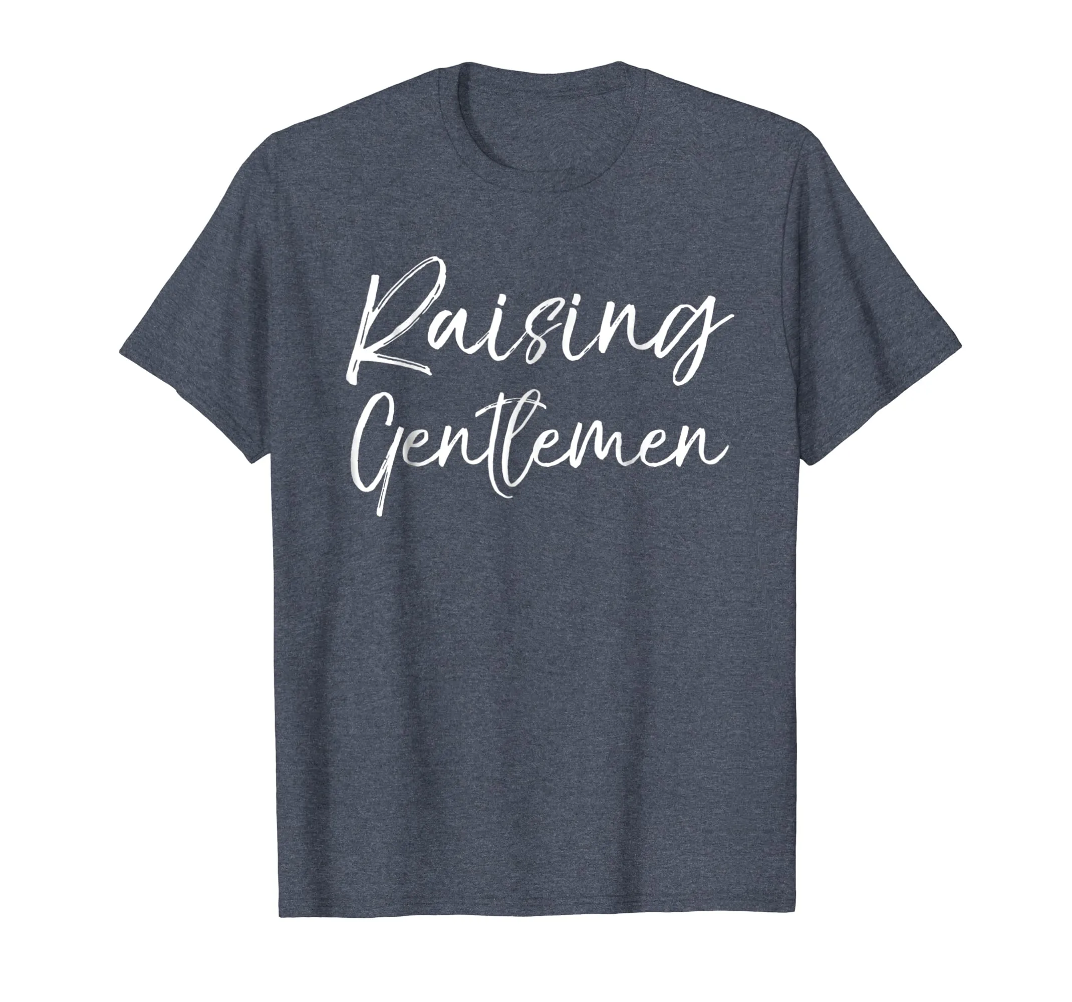 Raising Gentlemen Shirt Mother Tee Fun Cute Mom of Boys Tee