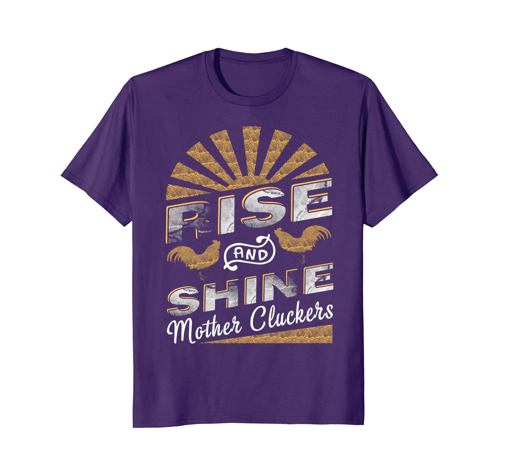 Rise And Shine Mother Cluckers Funny Chicken T-Shirt