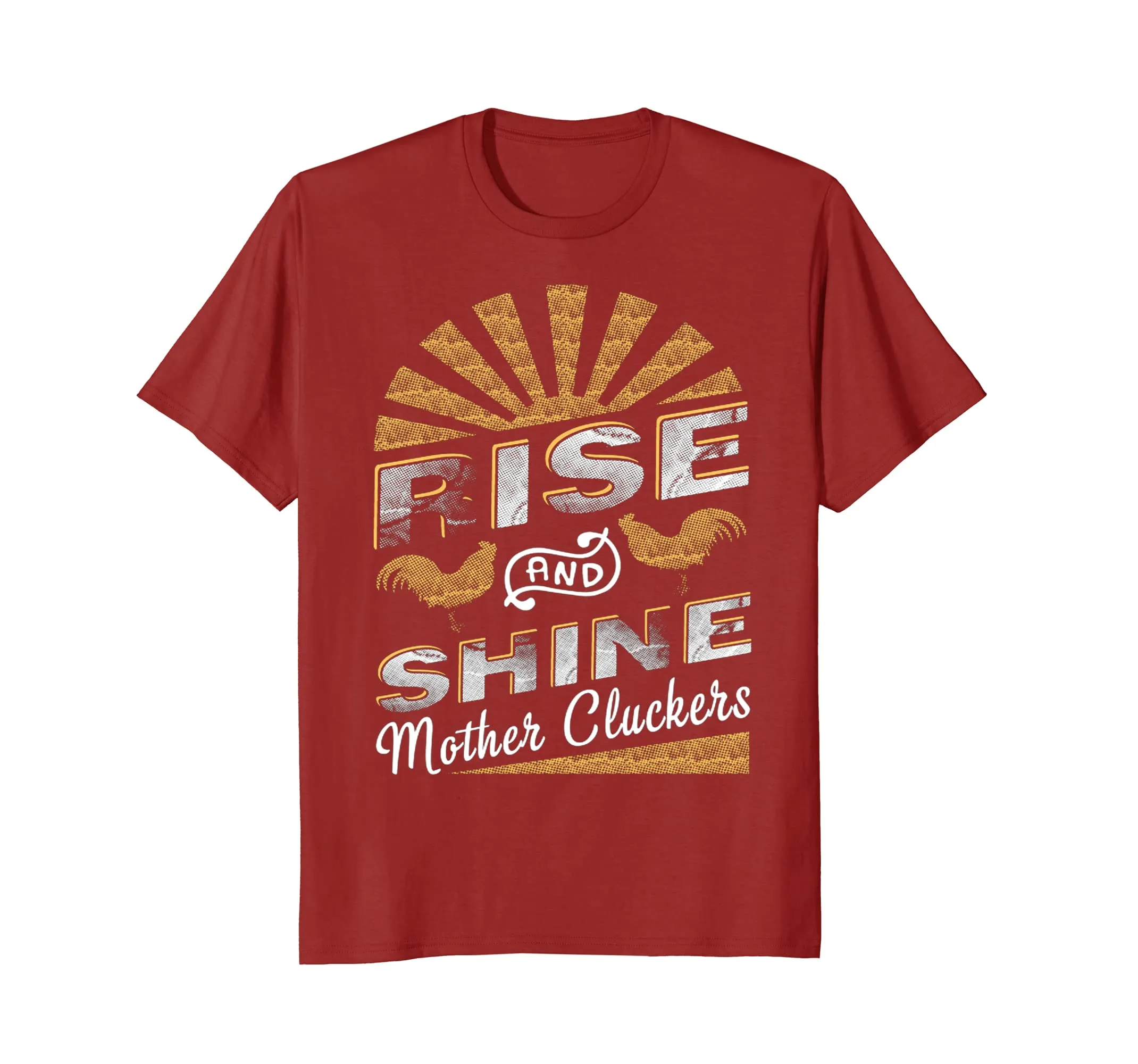 Rise And Shine Mother Cluckers Funny Chicken T-Shirt