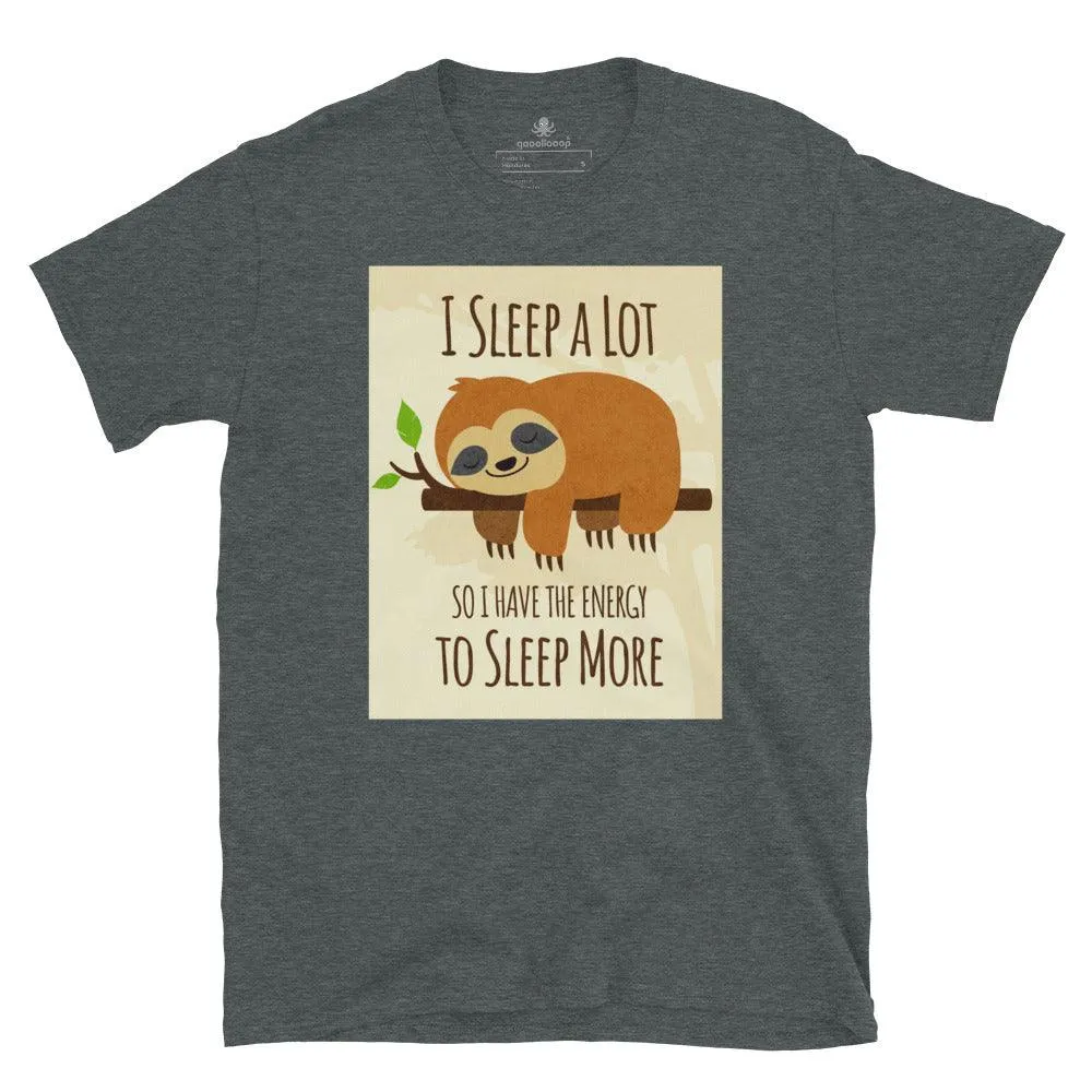 Sloth I Sleep A Lot | Unisex Soft Style T-Shirt