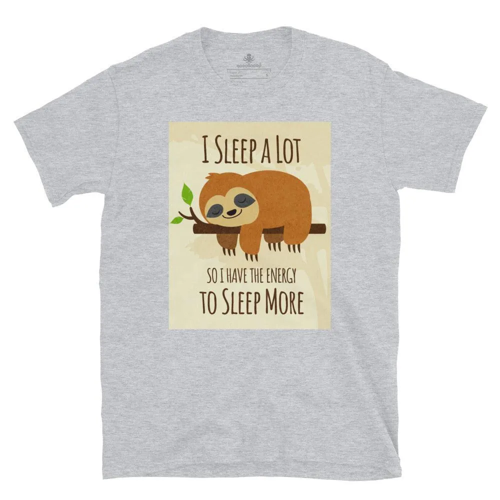 Sloth I Sleep A Lot | Unisex Soft Style T-Shirt