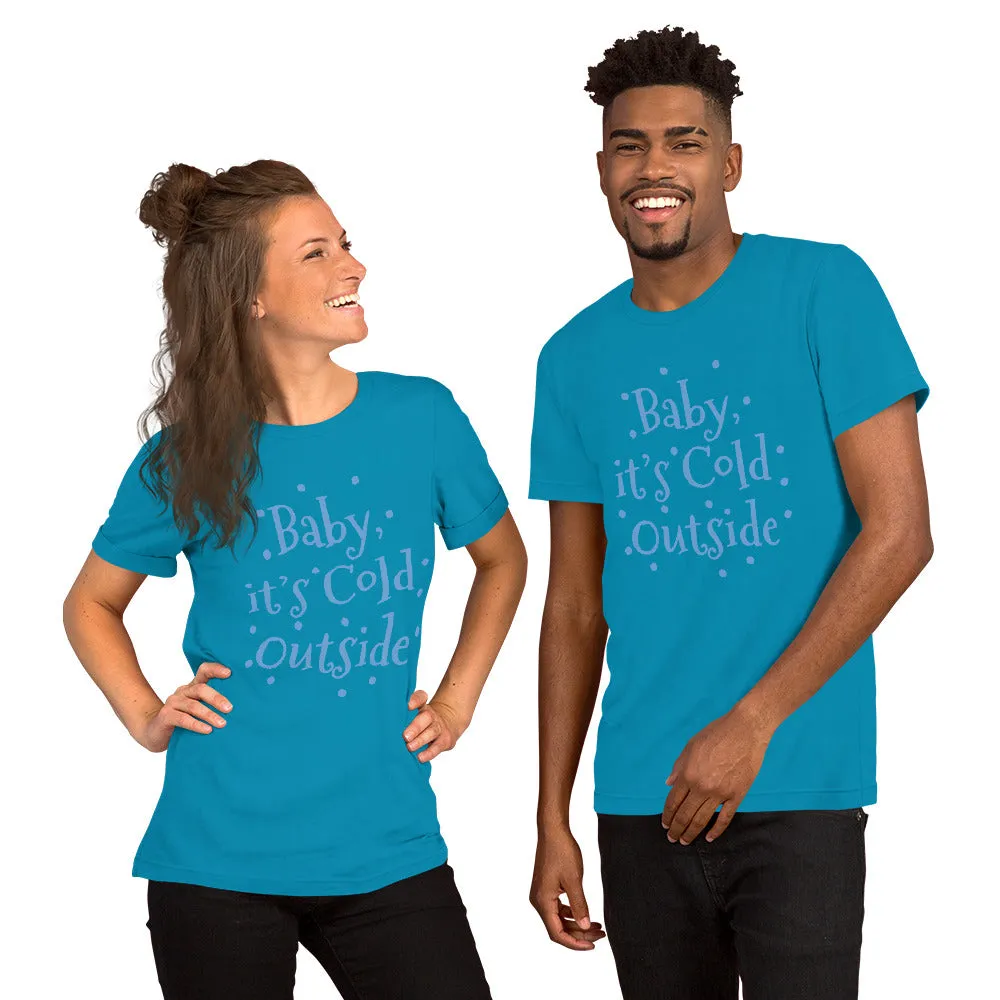 T-Shirts - Baby, It's Cold Outside (Glamourange Seasons & Events Staple T-Shirts - Front Print)