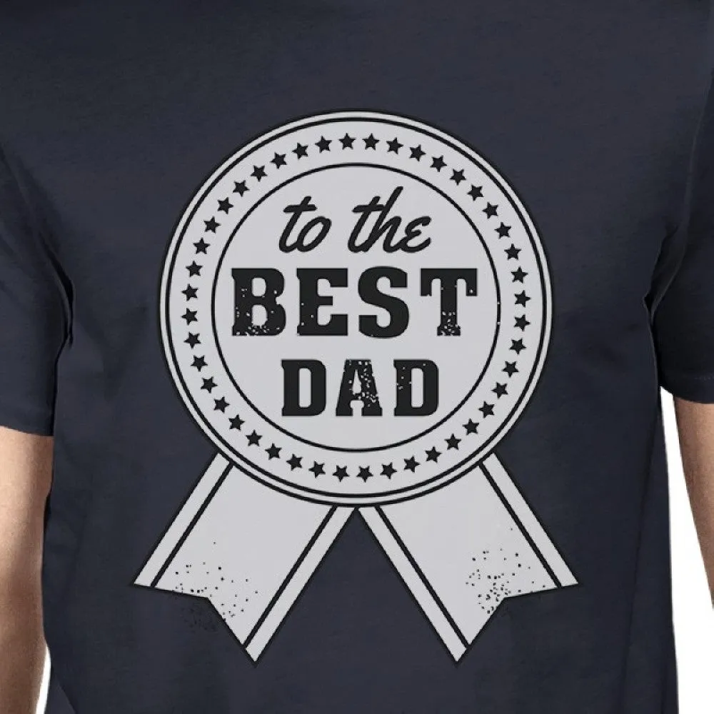 To The Best Dad Mens Navy Vintage Style Shirt Unique Gifts For Dad